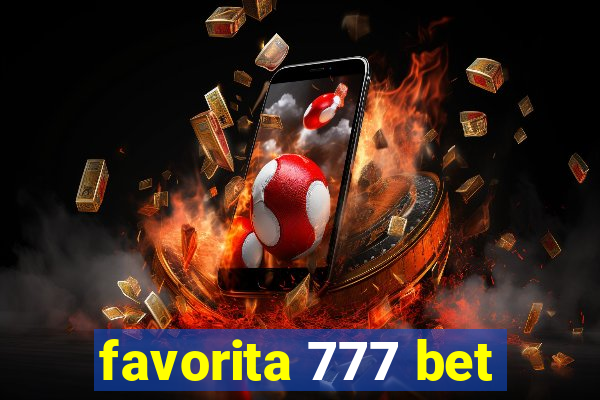 favorita 777 bet